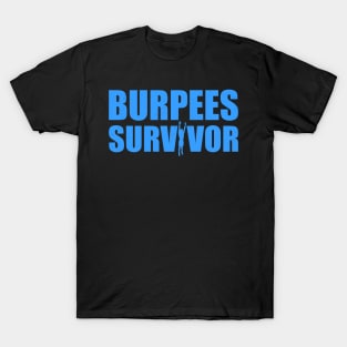 Burpees Survivor T-Shirt